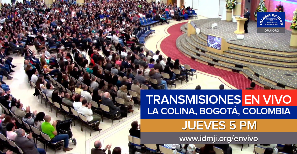 Información: Cambio de hora en transmisiones en vivo de La Colina en Bogotá - Iglesia de Dios Ministerial de Jesucristo Internacional - IDMJI Información: Cambio de hora en transmisiones en vivo de La Colina en Bogotá - Iglesia de Dios Ministerial de Jesucristo Internacional - IDMJI