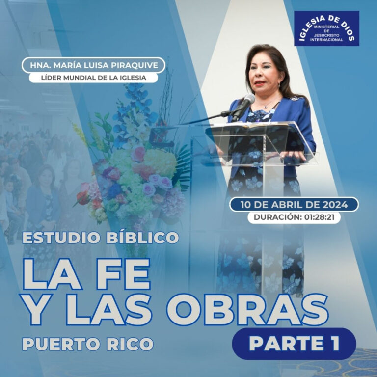 La fe y las obras – Parte 1, Bayamón, Puerto Rico – Hna. María Luisa Piraquive – 10 de abril de 2024